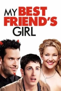 My Best Friend’s Girl (2008) แอ้ม ด่วนป่วนเพื่อนซี้