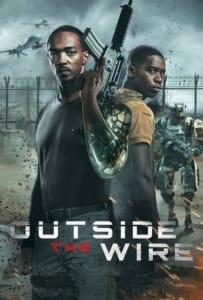 Outside the Wire (2021) สมรภูมินอกลวดหนาม