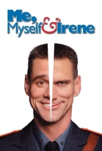 Me, Myself & Irene (2000) เดี๋ยวดี…เดี๋ยวเพี้ยน เปลี่ยนร่างกัน