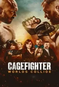 Cagefighter: Worlds Collide (2020)