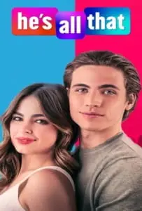 He’s All That (2021) ภารกิจปั้นหนุ่มในฝัน