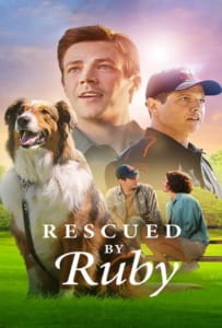 Rescued by Ruby (2022) รูบี้มาช่วยแล้ว