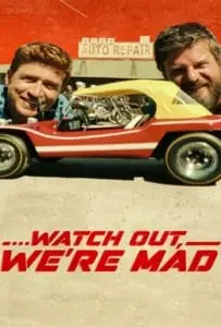 Watch Out We’re Mad (2022) คู่บ้า อย่าให้เดือด
