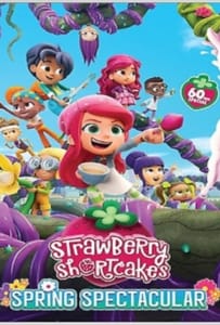 Strawberry Shortcake’s Spring Spectacular (2024)