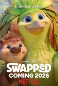 Swapped (2026) สลับร่างผจญภัย